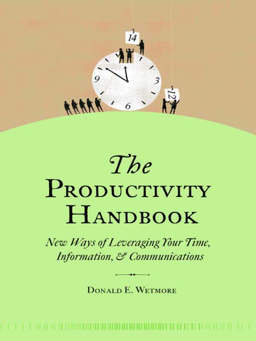Title details for The Productivity Handbook by Donald Wetmore - Available